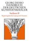 Dehio - Handbuch der deutschen Kunstdenkmaler / Sachsen Bd. 2 : Regierungsbezirke Leipzig und Chemnitz - eBook