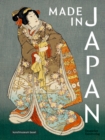 Made in Japan : Farbholzschnitte von Hiroshige, Kunisada und Hokusai - Book