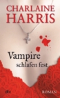 Vampire schlafen fest - eBook