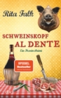 Schweinskopf al dente : Der dritte Fall fur den Eberhofer - Ein Provinzkrimi - eBook