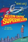 Allein unter Superhelden - eBook