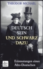 Deutsch sein und schwarz dazu : Erinnerungen eines Afro-Deutschen - eBook