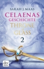 Celaenas Geschichte 2 - Throne of Glass : Roman - eBook