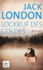 Lockruf des Goldes : Roman - eBook