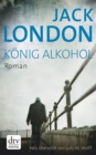 Konig Alkohol : Roman - eBook