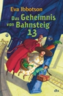 Das Geheimnis von Bahnsteig 13 : Neuaufgelegter Kinderbuchklassiker ab 9 - eBook