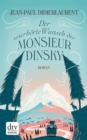 Der unerhorte Wunsch des Monsieur Dinsky : Roman - eBook