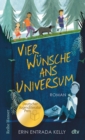 Vier Wunsche ans Universum : Ausgezeichnet mit dem Deutschen Jugendliteraturpreis - eBook