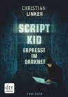 Scriptkid - Erpresst im Darknet - eBook