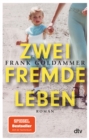 Zwei fremde Leben : Roman - eBook