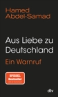 Aus Liebe zu Deutschland : Ein Warnruf - eBook