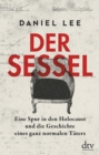 Der Sessel : Eine Spur in den Holocaust und die Geschichte eines ganz normalen Taters - eBook