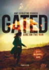 Gated - Girl on the run : Roman | Beide Bande der Gated-Reihe im Doppelband - eBook
