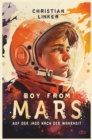 Boy from Mars - Auf der Jagd nach der Wahrheit : Aufregend und warmherzig erzahlter Abenteuerroman - eBook