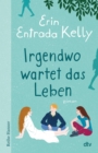 Irgendwo wartet das Leben - eBook