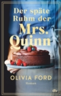 Der spate Ruhm der Mrs. Quinn : Roman | Ein bewegender Roman uber eine lebenslange Liebe, das Alterwerden und den Mut, etwas Neues zu wagen - eBook
