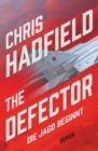 The Defector - Die Jagd beginnt : Thriller | Ein adrenalingeladener Spionagethriller geschrieben von einem der erfahrensten Kampfpiloten der US Air Force - eBook
