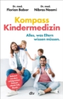Kompass Kindermedizin : Alles, was Eltern wissen mussen | High Five - Die funf Saulen der Kindergesundheit - eBook