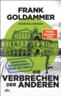 Die Verbrechen der anderen : Kriminaldauerdienst: Team Ost-West | Zweiter Band der packenden Krimi-Reihe aus der Zeit der deutschen Wiedervereinigung - eBook