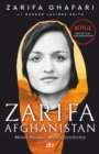 Zarifa - Afghanistan : Meine Heimat. Meine Geschichte | Jetzt als NETFLIX Dokumentation IN IHREN HANDEN - eBook