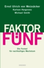 Faktor Funf : Die Formel fur nachhaltiges Wachstum - eBook