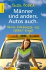 Manner sind anders. Autos auch. : Meine Erlebnisse als Gelber Engel - eBook