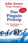 Das Pinguin-Prinzip : Wie Veranderung zum Erfolg fuhrt - eBook