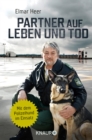 Partner auf Leben und Tod : Mit dem Polizeihund im Einsatz - eBook