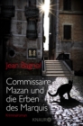 Commissaire Mazan und die Erben des Marquis : Kriminalroman - eBook