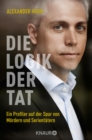 Die Logik der Tat : Erkenntnisse eines Profilers - eBook