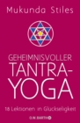Geheimnisvoller Tantra-Yoga - eBook
