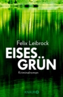 Eisesgrun : Kriminalroman - eBook