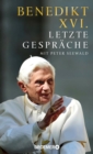 Letzte Gesprache : Mit Peter Seewald - eBook