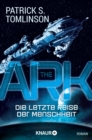 The Ark - Die letzte Reise der Menschheit : Roman - eBook