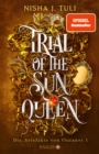 Trial of the Sun Queen : Die Artefakte von Ouranos 1 | Tiktok made me buy it! Auftakt der romantischen Fae Fantasy - eBook