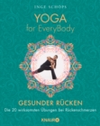 Yoga for EveryBody - Gesunder Rucken : Die 20 wirksamsten Ubungen bei Ruckenschmerzen - eBook