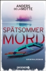 Spatsommermord : Kriminalroman | Der Nr.-1-Bestseller aus Schweden - eBook
