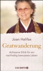 Gratwanderung : Achtsame Ethik fur ein nachhaltig bewusstes Leben - eBook