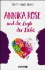 Annika Rose und die Logik der Liebe : Roman - eBook