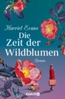 Die Zeit der Wildblumen : Roman - eBook