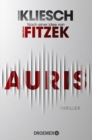 Auris : Thriller. Nach einer Idee von Sebastian Fitzek - eBook