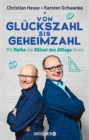 Von Gluckszahl bis Geheimzahl : Mit Mathe die Ratsel des Alltags losen - eBook