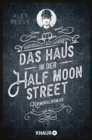 Das Haus in der Half Moon Street : Kriminalroman - eBook