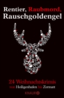 Rentier, Raubmord, Rauschgoldengel : Von Heiligenhafen bis Zermatt - 24 Weihnachtskrimis - eBook