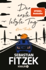 Der erste letzte Tag : Kein Thriller | SPIEGEL Bestseller Platz 1 | Mit Illustrationen von Jorn "Stolli" Stollmann - eBook