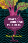 Rosenkohl und tote Bete : Schrebergartenkrimi - eBook