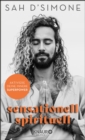 sensationell spirituell : Aktiviere deine innere Superpower - eBook