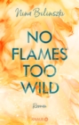 No Flames too wild : Roman - eBook