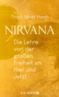 Nirvana : Die Lehre von der groen Freiheit im Hier und Jetzt - eBook