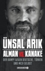 Alman vs. Kanake : Der Kampf gegen Deutsche, Turken und mich selbst | Die wahre Geschichte eines Boxers - eBook